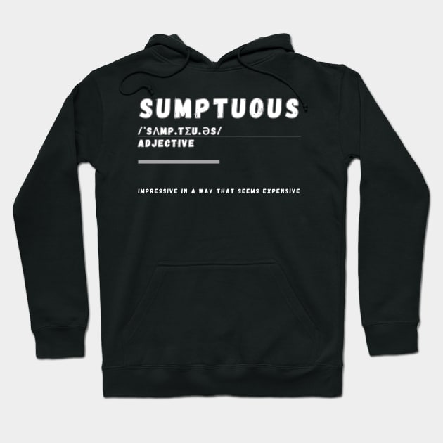 Word Sumptuous Hoodie by Ralen11_